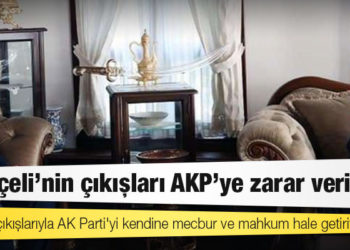 Üst düzey AKP'li yetkili: Bahçeli'nin çıkışları AKP'ye zarar veriyor