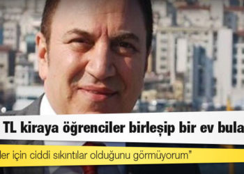 İstanbul Emlakçılar Odası Başkanı: 5 bin TL kiraya öğrenciler birleşip bir ev bulabilir