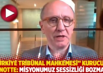 &ldquo;T&uuml;rkiye Trib&uuml;nal Mahkemesi&rdquo; kurucusu Lanotte: Misyonumuz sessizliği bozmak!