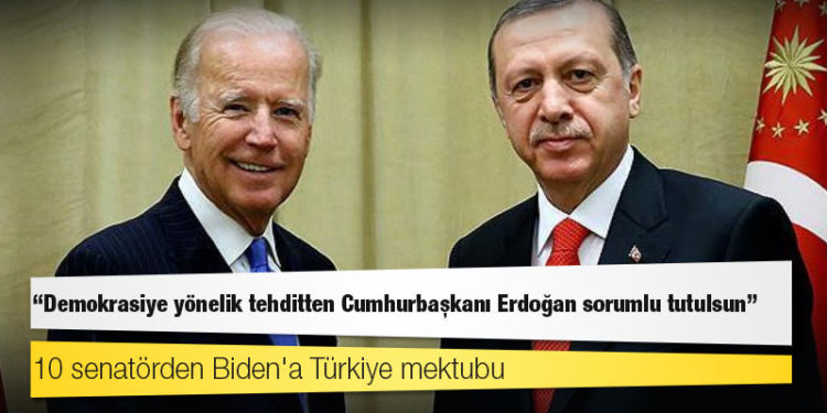 10 senatörden Biden'a Türkiye mektubu: Demokrasiye yönelik tehditten Cumhurbaşkanı Erdoğan sorumlu tutulsun
