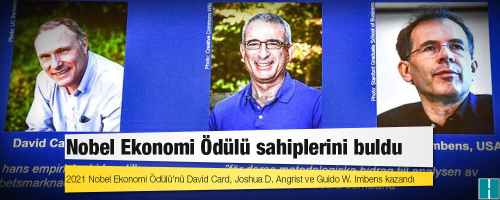 2021 Nobel Ekonomi Ödülü'nü David Card, Joshua D. Angrist ve Guido W. Imbens kazandı