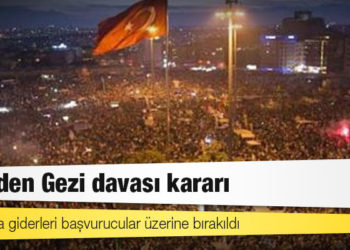 AYM'den Gezi davası kararı: Yargılama giderleri başvurucular üzerine bırakıldı