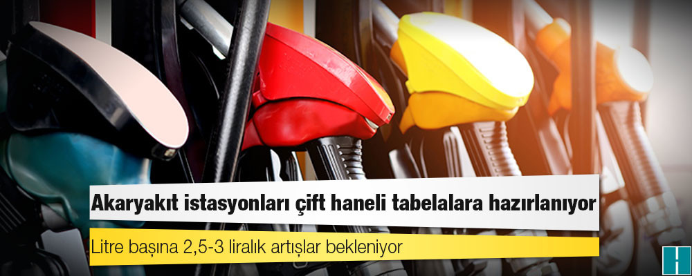 Akaryakıt istasyonları çift haneli tabelalara hazırlanıyor