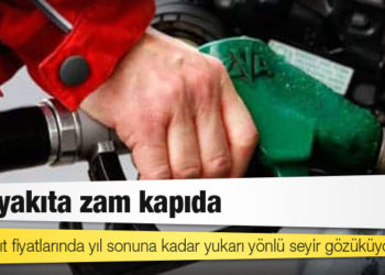 Akaryakıta zam kapıda