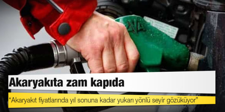 Akaryakıta zam kapıda
