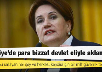 Akşener: Türkiye'de para bizzat devlet eliyle aklanıyor