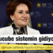 Akşener’den Erdoğan’a: Sen ve ucube sistemin gidiyorsunuz