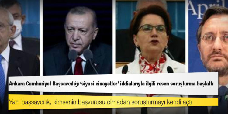 Ankara Cumhuriyet Başsavcılığı 'siyasi cinayetler' iddialarıyla ilgili resen soruşturma başlattı