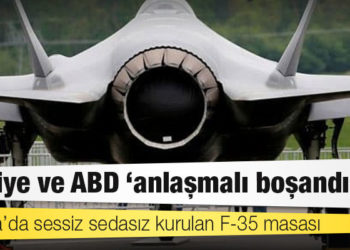 Ankara’da sessiz sedasız kurulan F-35 masası: Türkiye ve ABD ‘anlaşmalı boşandı’
