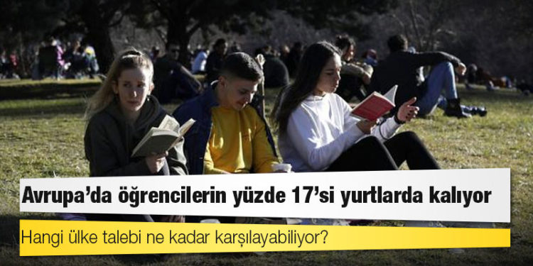 Avrupa'da öğrencilerin yüzde 17'si yurtlarda kalıyor; hangi ülke talebi ne kadar karşılayabiliyor?