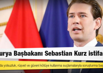 Avusturya Başbakanı Sebastian Kurz, görevinden istifa etti