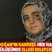 Ayşe Özdoğan'ın kardeşi: Her hastaneye götürülüşünde elleri kelepçelenmiş