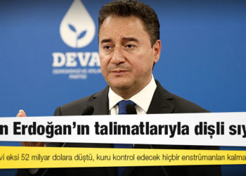 Babacan: Döviz rezervi eksi 52 milyar dolara düştü, kuru kontrol edecek hiçbir enstrümanları kalmadı