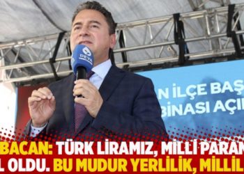 Babacan: Türk liramız, milli paramız pul oldu. Bu mudur yerlilik, millilik?