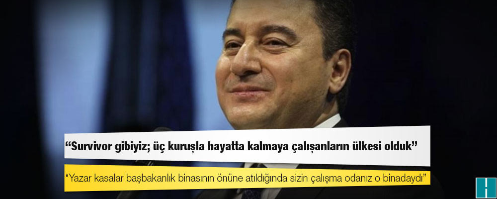 Babacan'dan Bahçeli'ye yanıt: Yazar kasalar başbakanlık binasının önüne atıldığında sizin çalışma odanız o binadaydı