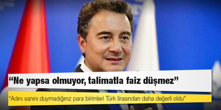 Babacan’dan ‘MB’ yorumu: Ne yapsa olmuyor, talimatla faiz düşmez