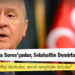 Bahçeli: Osman Kavala Sorosçudur, Selahattin Demirtaş teröristtir