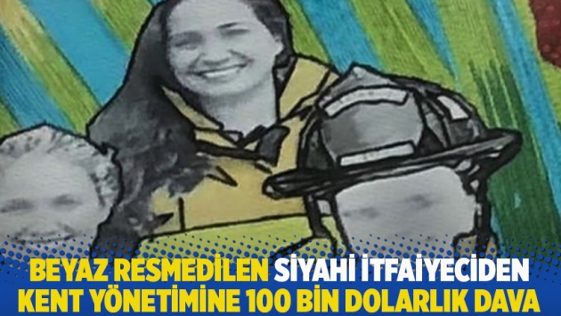 Beyaz resmedilen siyahi itfaiyeciden kent yönetimine 100 bin dolarlık dava