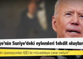 Biden: Türkiye'nin Suriye'deki eylemleri tehdit oluşturuyor