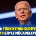 Biden: Türkiye’nin Suriye’deki harekâtı IŞİD’le mücadeleye tehdit