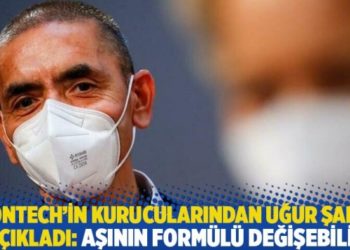 BioNTech&rsquo;in kurucularından Uğur Şahin a&ccedil;ıkladı: Aşının form&uuml;l&uuml; değişebilir
