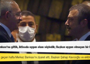 CHP lideri Kılıçdaroğlu: Merkez Bankası'na gittik, iktisada uygun olanı söyledik; Başkan uygun olmayan bir karar aldı