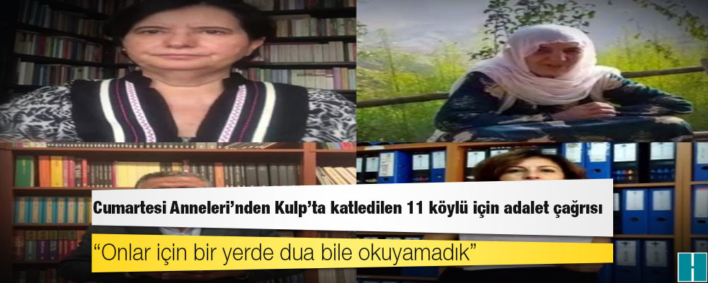 Cumartesi Anneleri'nden Kulp’ta katledilen 11 köylü için adalet çağrısı