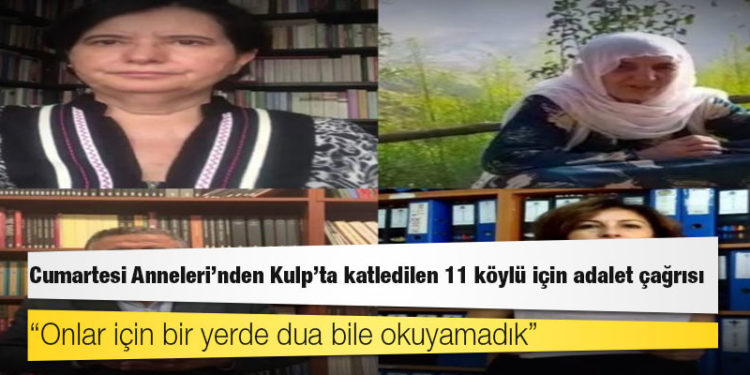Cumartesi Anneleri'nden Kulp’ta katledilen 11 köylü için adalet çağrısı