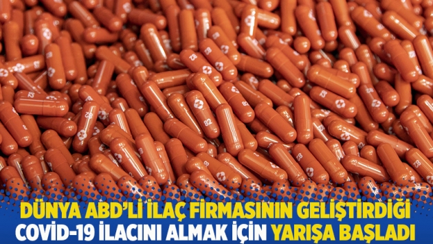 Dünya ABD'li ilaç firmasının geliştirdiği Covid-19 ilacını almak için yarışa başladı