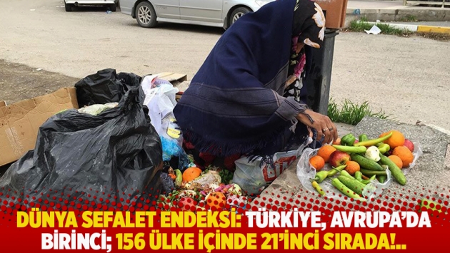 Dünya Sefalet Endeksi: Türkiye, Avrupa'da birinci; 156 ülke içinde 21’inci sırada