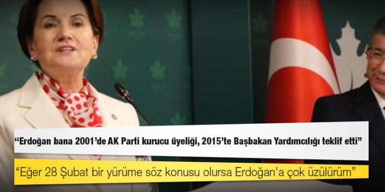 Davutoğlu ile ortak basın toplantısında konuşan Akşener'den Erdoğan'a 28 Şubat yanıtı: "Erdoğan bana 2001’de AK Parti kurucu üyeliği teklif etti"