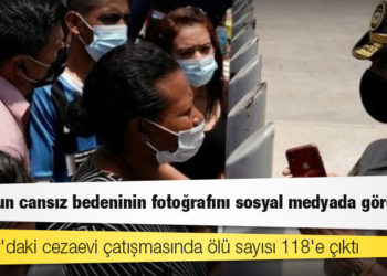 Ekvador'daki cezaevi çatışmasında ölü sayısı 118'e çıktı: 'Oğlumun cansız bedeninin fotoğrafını sosyal medyada gördüm'