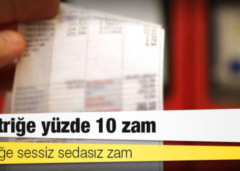 Elektriğe yüzde 10 zam