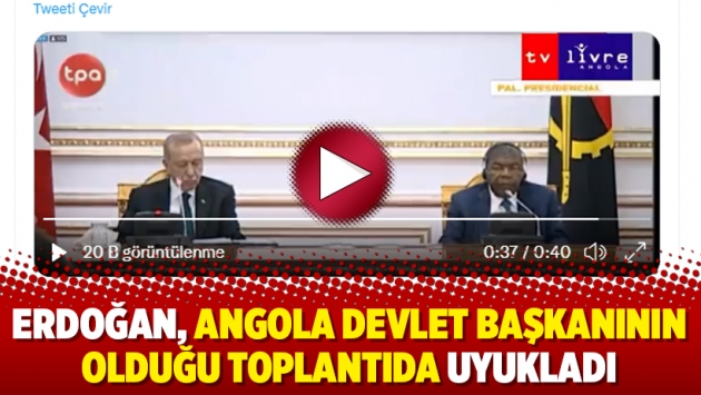 Erdoğan, Angola devlet başkanının olduğu toplantıda uyukladı