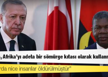 Erdoğan: Fransa, Afrika'yı adeta bir sömürge kıtası olarak kullanmıştır; buralarda nice insanlar öldürülmüştür