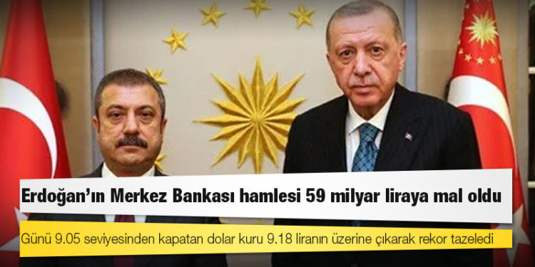 Erdoğan’ın Merkez Bankası hamlesi 59 milyar liraya mal oldu