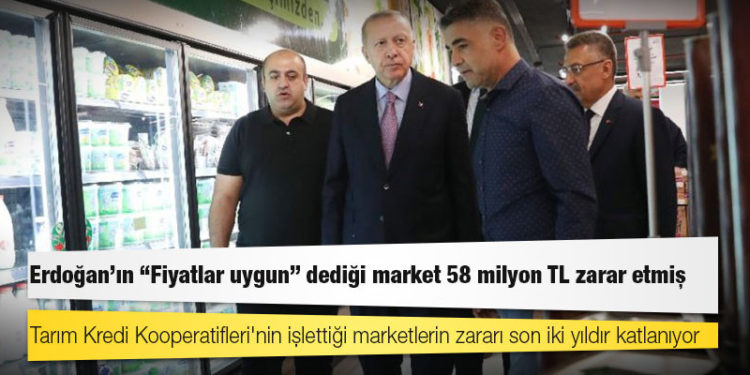 Erdoğan’ın “Fiyatlar uygun” dediği market 58 milyon TL zarar etmiş