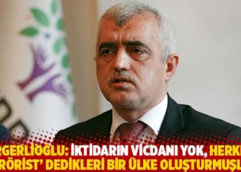 Gergerlioğlu: İktidarın vicdanı yok, herkese 'ter&ouml;rist' dedikleri bir &uuml;lke oluşturmuşlar