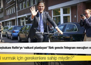 Hollanda Başbakanına suikast planladığı öne sürülen Türk gencin Telegram mesajları ortaya çıktı