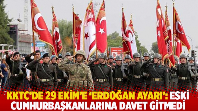 KKTC’de 29 Ekim’e ‘Erdoğan ayarı’: Eski cumhurbaşkanlarına davet yok