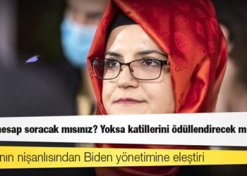 Kaşıkçı'nın nişanlısı Cengiz'den Biden yönetimine eleştiri