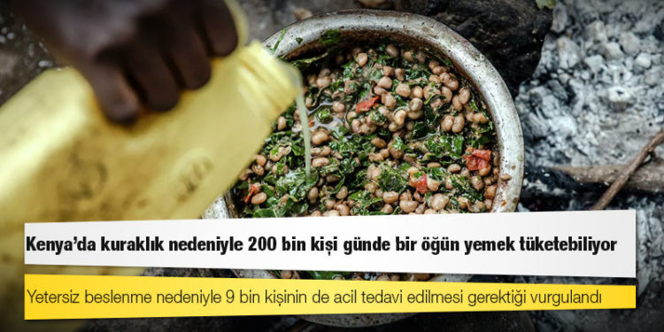 Kenya'da kuraklık nedeniyle 200 bin kişi günde bir öğün yemek tüketebiliyor