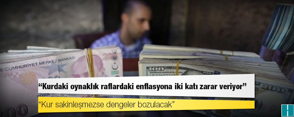 Kur hareketliliğinde asıl tehlike: ‘Bütün dengeler bozulacak’