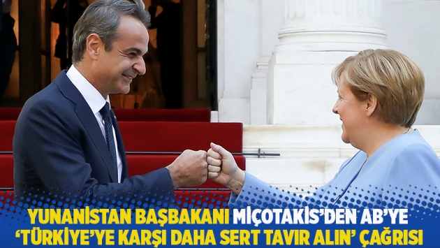 Miçotakis'den AB'ye 'Türkiye'ye karşı daha sert tavır alın' çağrısı