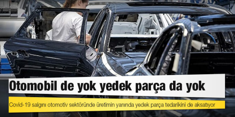 Otomobil de yok yedek parça da yok