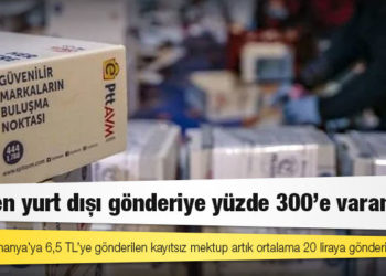 PTT’den yurt dışı gönderiye yüzde 300’e varan zam