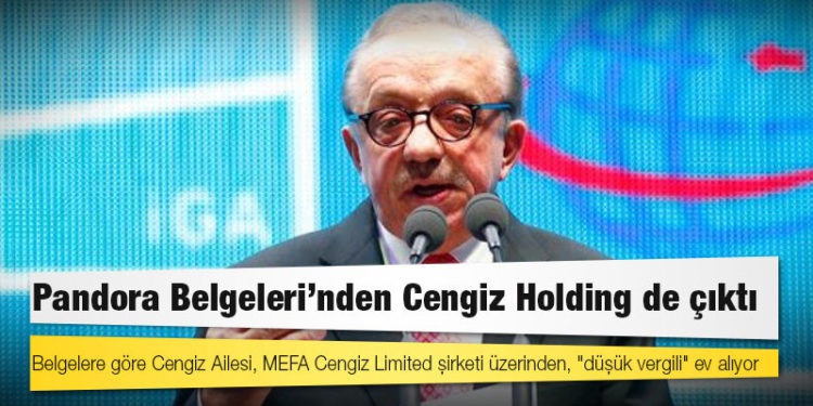 Pandora Belgeleri'nden Cengiz Holding de çıktı