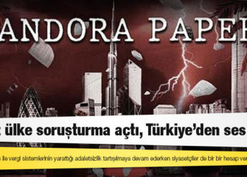 Pandora Papers: Dokuz ülke soruşturma açtı, Türkiye’den ses yok