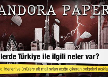 Pandora Papers: ICIJ, dünya liderleri ve ünlülere ait mali sırları açığa çıkaran belgeleri açıkladı