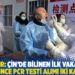 Rapor: Çin’de bilinen ilk vakadan aylar önce PCR testi alımı iki kat arttı